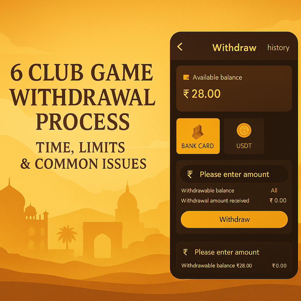 6 Club Game Withdrawal Process